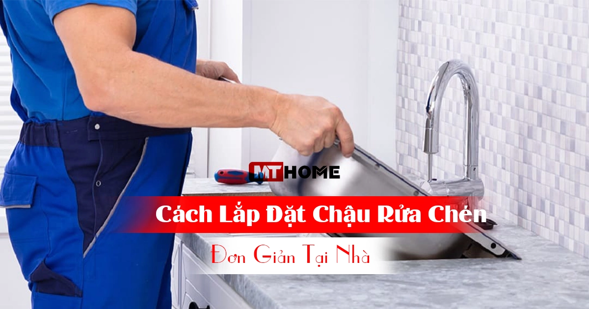 cách lắp đặt chậu rủa chén