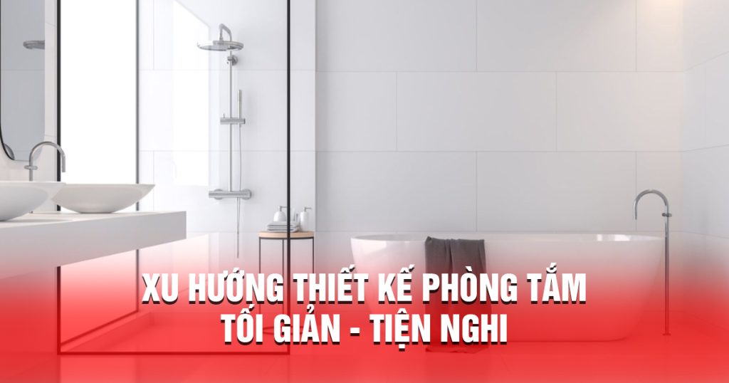 Thiết kế phòng tắm tối giản