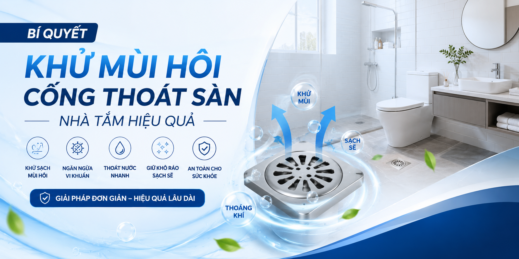 Khử mùi hôi cống thoát sàn nhà tắm